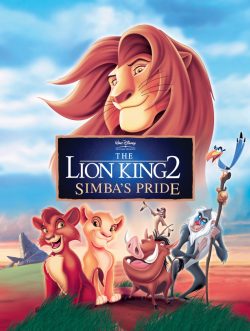 The Lion King 2: Simba’s Pride 1998