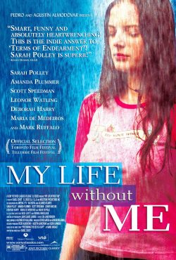 My Life Without Me 2003