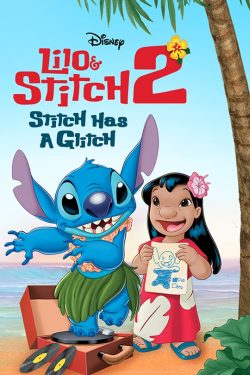 دانلود فیلم Lilo and Stitch 2: Stitch Has a Glitch 2005 با زیرنویس فارسی چسبیده