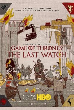 دانلود فیلم Game of Thrones: The Last Watch 2019 با زیرنویس فارسی چسبیده