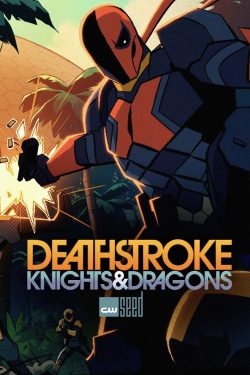 Deathstroke: Knights & Dragons 2020