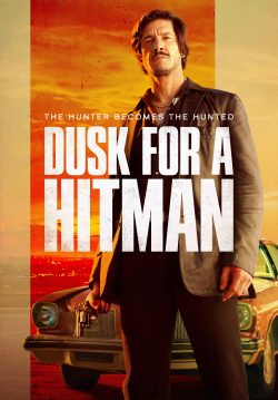 دانلود فیلم Dusk for a Hitman 2023 با زیرنویس فارسی چسبیده