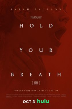 دانلود فیلم Hold Your Breath 2024 با زیرنویس فارسی چسبیده