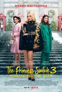 دانلود فیلم The Princess Switch 3: Romancing the Star 2021 با زیرنویس فارسی چسبیده