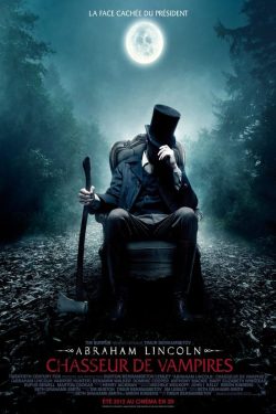 Abraham Lincoln: Vampire Hunter 2012