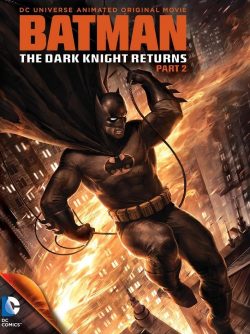 Batman: The Dark Knight Returns Part 2 2013