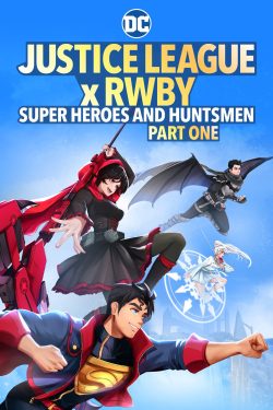 Justice League x RWBY: Super Heroes and Huntsmen Part One 2023