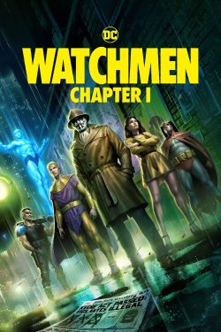 دانلود فیلم Watchmen: Chapter I 2024 با زیرنویس فارسی چسبیده