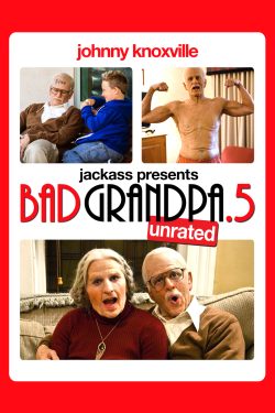 Jackass Presents Bad Grandpa .5 2014