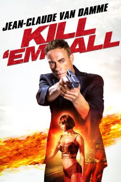 دانلود فیلم Kill ‘Em All 2017 با زیرنویس فارسی چسبیده