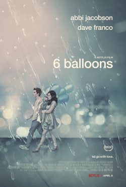 دانلود فیلم 6 Balloons 2018 با زیرنویس فارسی چسبیده