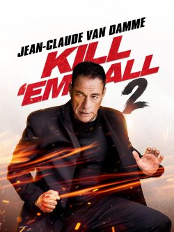 دانلود فیلم Kill Em All 2 2024 با زیرنویس فارسی چسبیده