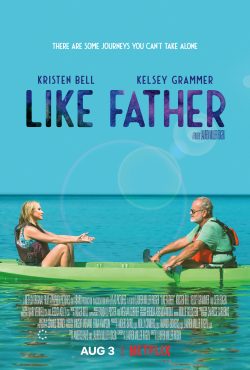 دانلود فیلم Like Father 2018 با زیرنویس فارسی چسبیده